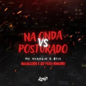 Na Onda Vs Posturado