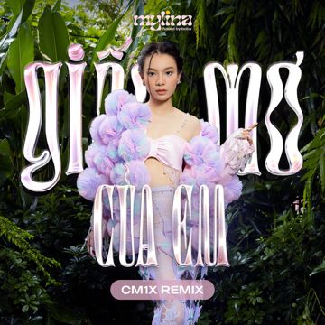 Giấc Mơ Của Em - CM1X Remix-cover