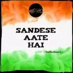 Sandese Aate Hai