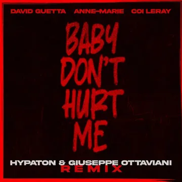 Baby Don't Hurt Me (feat. Anne-Marie & Coi Leray) [Hypaton & Giuseppe Ottaviani Remix Extended]-cover