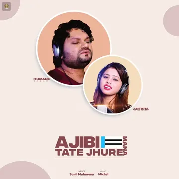 Ajibi E Mana Tate Jhure-cover