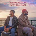Alhumdulillah Ala Kulli Haal