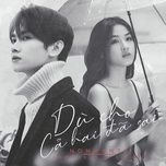 Dù Cho Cả Hai Đã Sai-cover