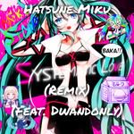 Systematic Love!(feat. Camellia & Hatsune Miku)(Remix)-cover