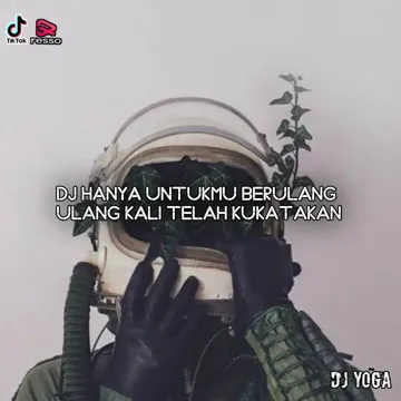 DJ HANYA UNTUK MU BERULANG ULANG KALI TELAH KU KATAKAN