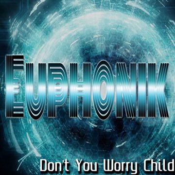Dont You Worry Child