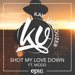 Shot My Love Down-cover