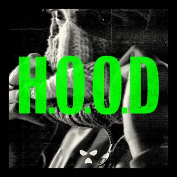 H.O.O.D - 2025 Mix
