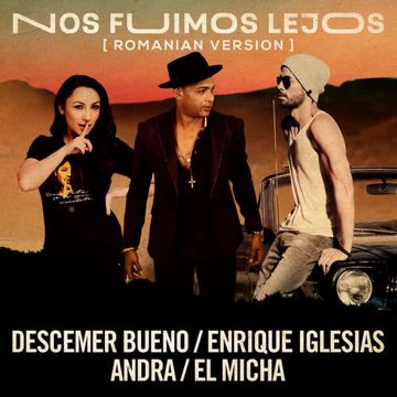 Nos Fuimos Lejos (Romanian Version) (Official Romanian Remix)-cover