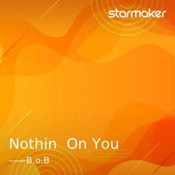Nothin' On You-cover
