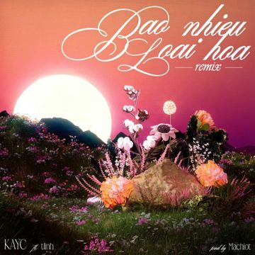 Bao Nhiêu Loài Hoa Remix (feat. tlinh, Machiot)-cover
