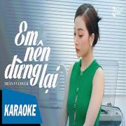 Em Nên Dừng Lại Tone Nữ