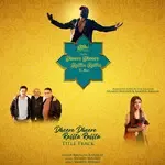 Dheere Dheere Raffta Raffta