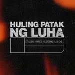 Huling Patak Ng Luha-Still one,Hambog and Flickt One (track)-cover