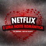 Netflix e uma Noite Romântica-cover