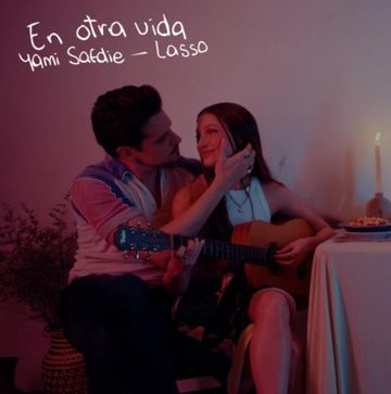 En otra vida (Yami Safdie  & Lasso ft. RickyFlow)