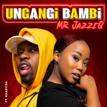 Ungangi Bambi (feat. Khanyisa)-cover