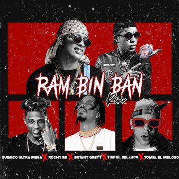 Ran Bim Bam (with Rochy RD, Yomel El Meloso, Bryant Grety, Tief El Bellaco) - Remix-cover
