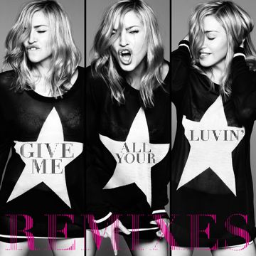 Give Me All Your Luvin'-cover
