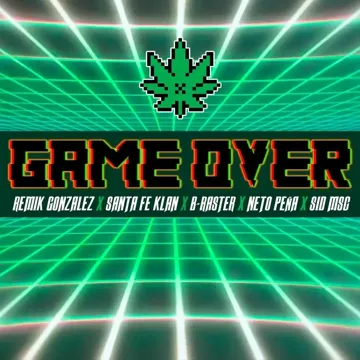 Game Over (feat. Santa Fe Klan, B Raster, Neto Peña & Sid MSC)-cover