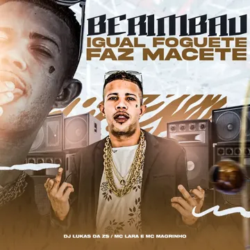 Berimbau Igual Foguete, Faz Macete (feat. Mc Lara) (feat. Mc Lara)-cover