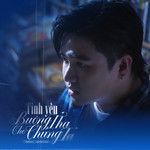 Tình Yêu Buông Tha Cho Chúng Ta-cover