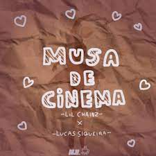 Musa de Cinema (part. Lucas Siqueira)