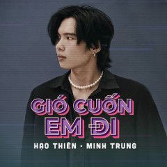 Gió Cuốn Em Đi