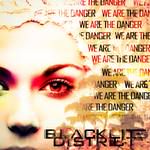 We Are the Danger