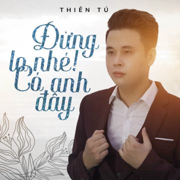Đừng Lo Nhé! Có Anh Đây-cover