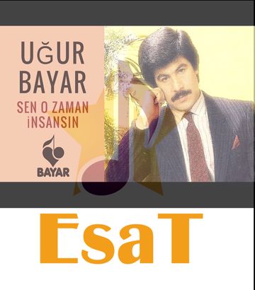 Sen o zaman insansın - &ESAT&