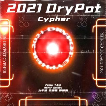 “Let the World hear”DryPot 2021 Cypher 1.0-cover