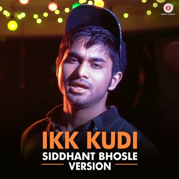 Ikk Kudi - Siddhant Bhosle Version-cover