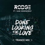 Done Looking For Love(2017 Trance Remix)(Remix)-cover