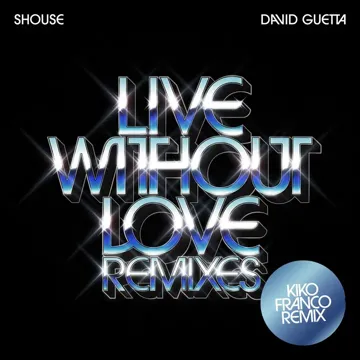 Live Without Love (Kiko Franco Remix Edit)-cover