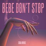 Bebe Don't Stop-cover