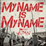My Name Is My Name-cover