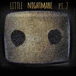 Little Nightmare, Pt. 2-cover