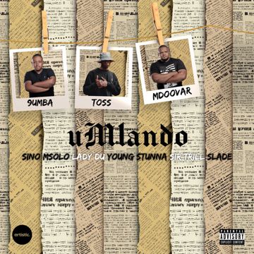 uMlando (feat. Sir Trill, Sino Msolo, Lady Du, Young Stunna and Slade)-cover