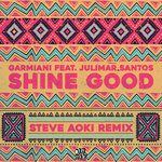 Shine Good(feat. Julimar Santos)(Steve Aoki Remix)-cover