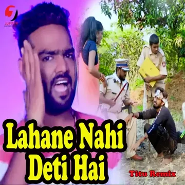 Lahane Nahi Deti Hai-cover