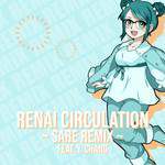 Renai Circulation(English Version SARE Remix)(Remix)