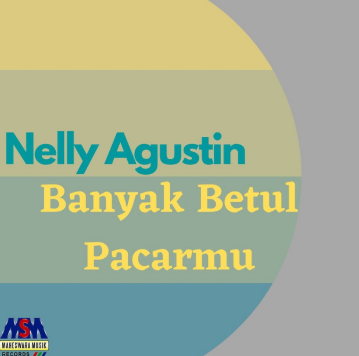 nelly-agustin-banyak-betul-pacarmu-cover-image