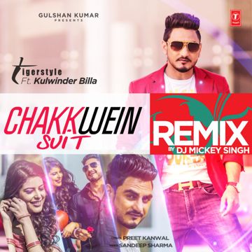 Chakkwein Suit - Remix(Remix By Dj Mickey Singh)-cover