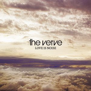 the-verve-love-is-noise-cover-image