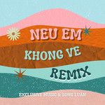 Nếu Em Không Về - Công Thành Remix-cover