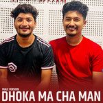 Dhoka Ma Cha Man(Male Version)-cover