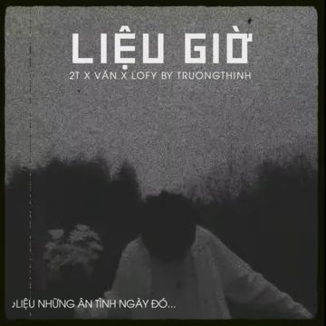 Liệu Giờ Lofi Vers (feat. 2T & Cryz T)-cover