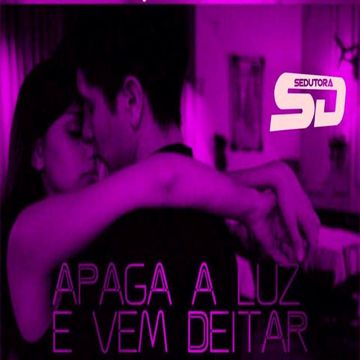 Apaga A Luz E Vem Deitar-cover