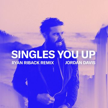 Singles You Up - Ryan Riback Remix-cover